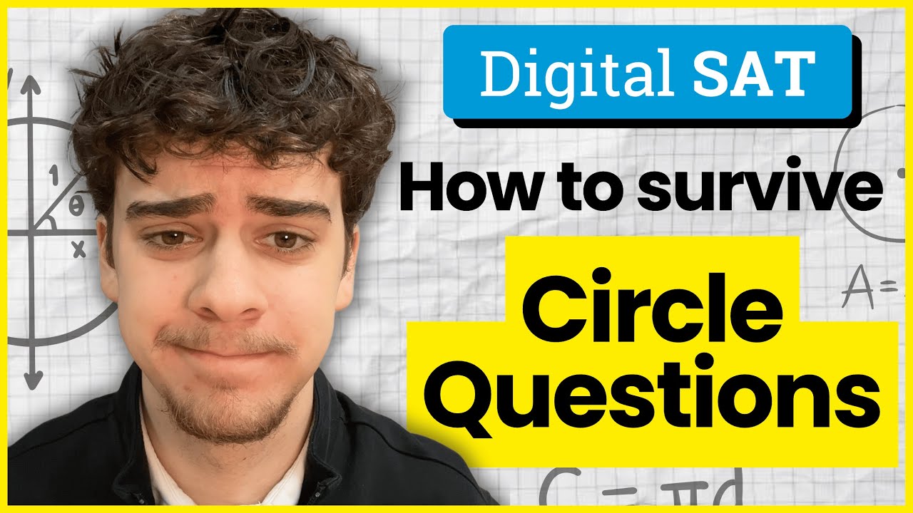 Digital SAT - How to Survive CIRCLE QUESTIONS