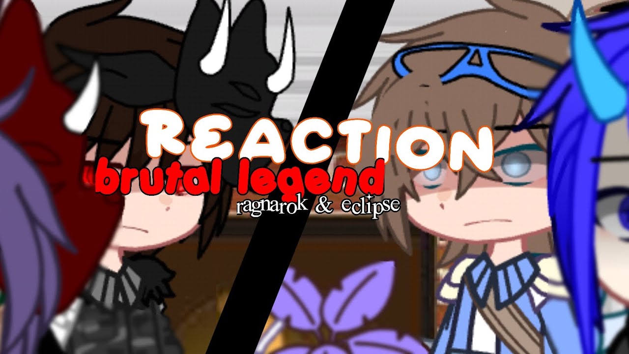 Reaction Brutal Legend clip [ Ragnarok & Eclipse ]