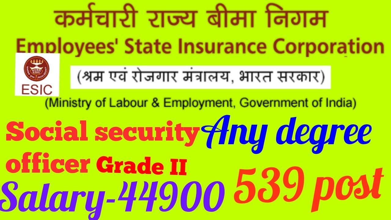 Esic recruitment 2018 of social security officer.
