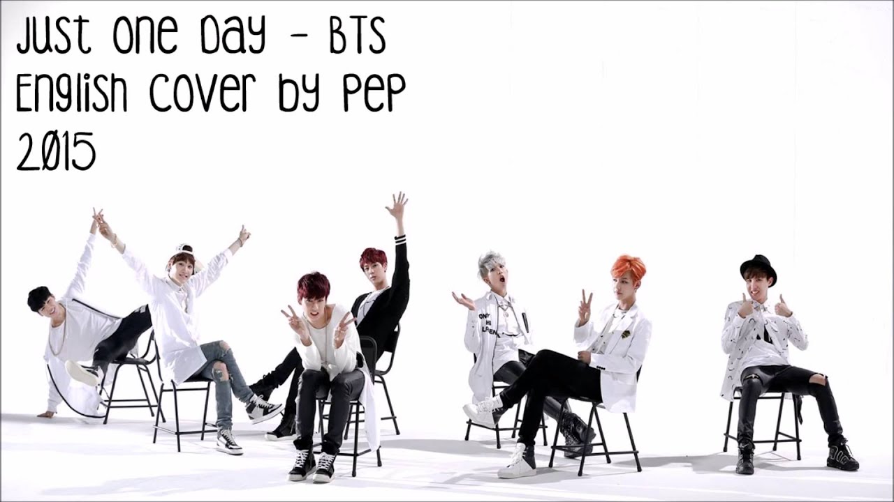 [ENGLISH COVER] 「BTS」Just One Day【Pep】