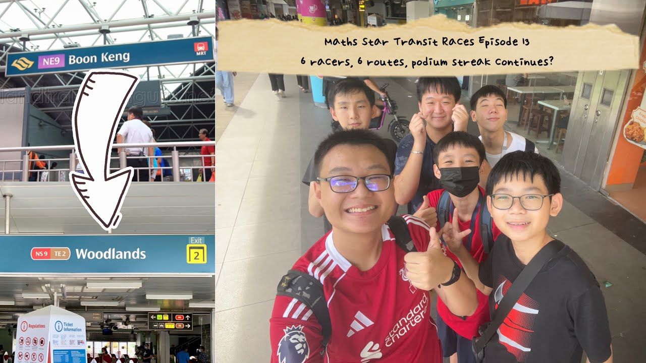 Maths Star Transit Races Episode 13: NE9 Boon Keng → NS9/TE2 Woodlands [6 racers, 6 routes]