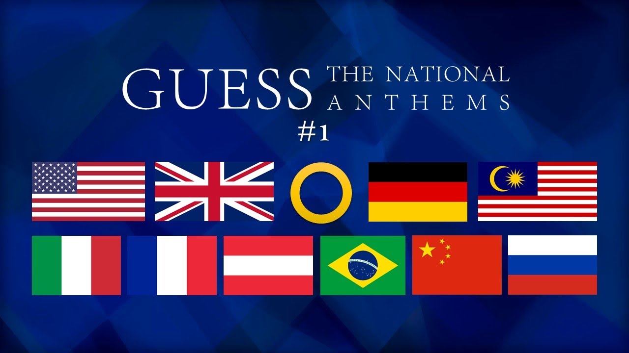 Guess the National Anthem #2