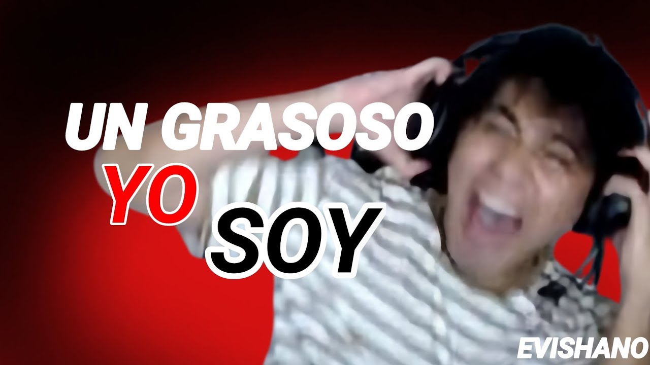 UN GRASOSO YO SOY (Soy el papu de la grasa) by:Luisardo