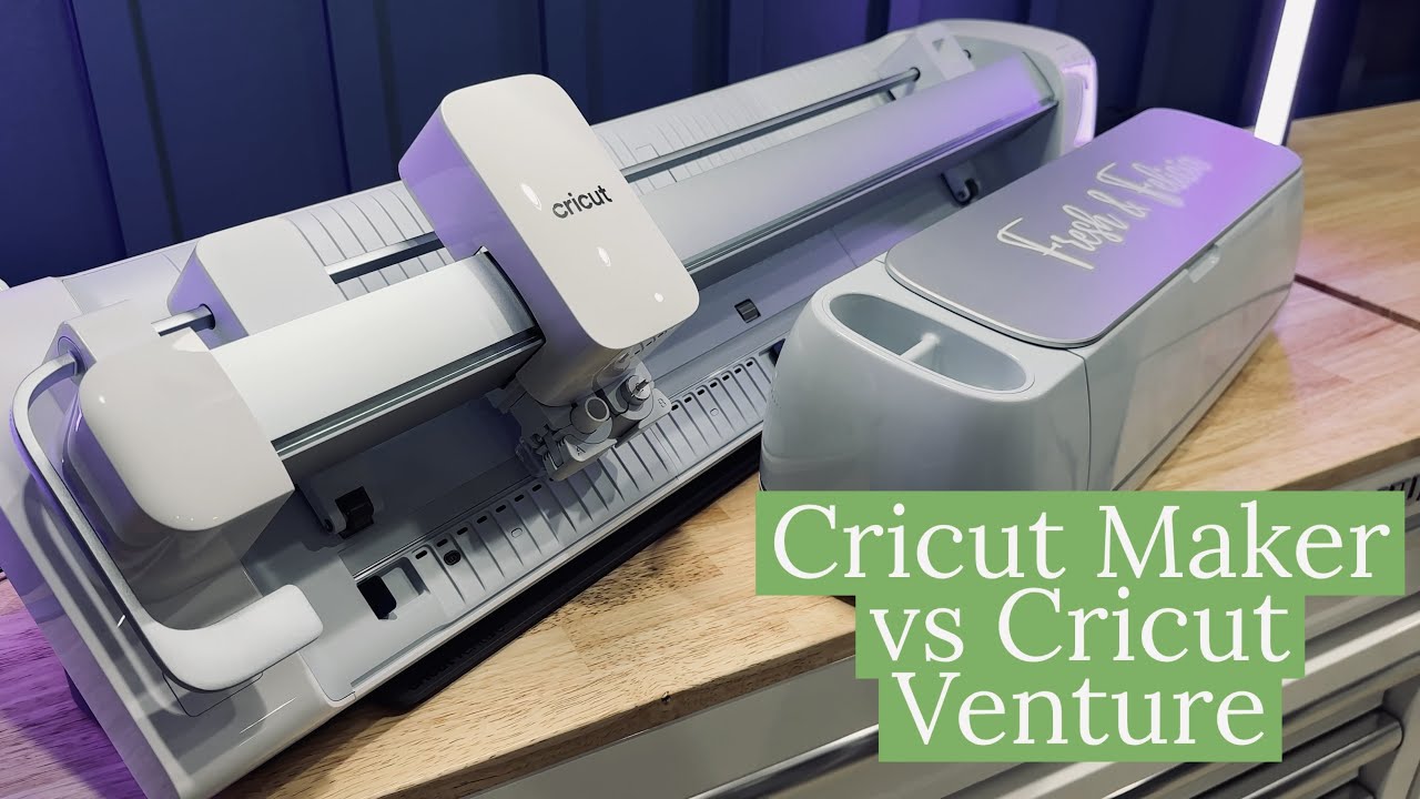 Cricut Maker vs Cricut Venture: Which One is Right for You?