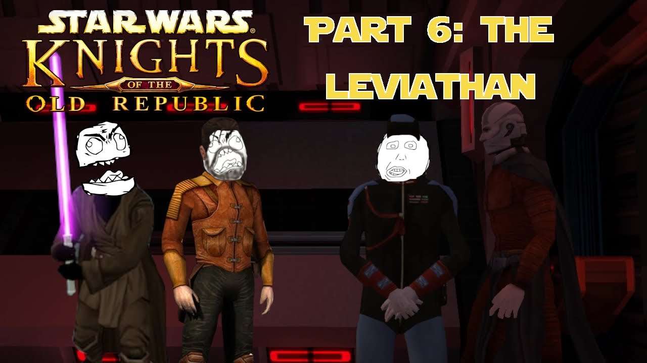 Star Wars: Knights of the Old Republic - Part 6: The Leviathan