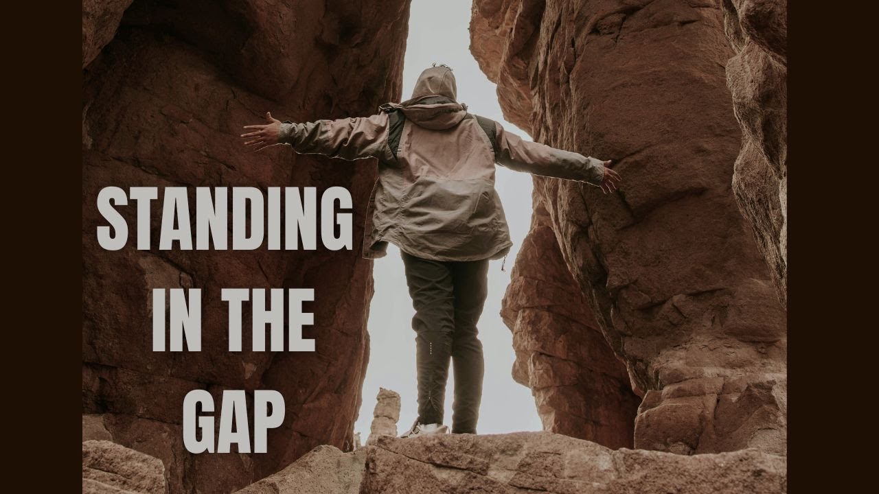 Standing in the Gap - Psalm 106