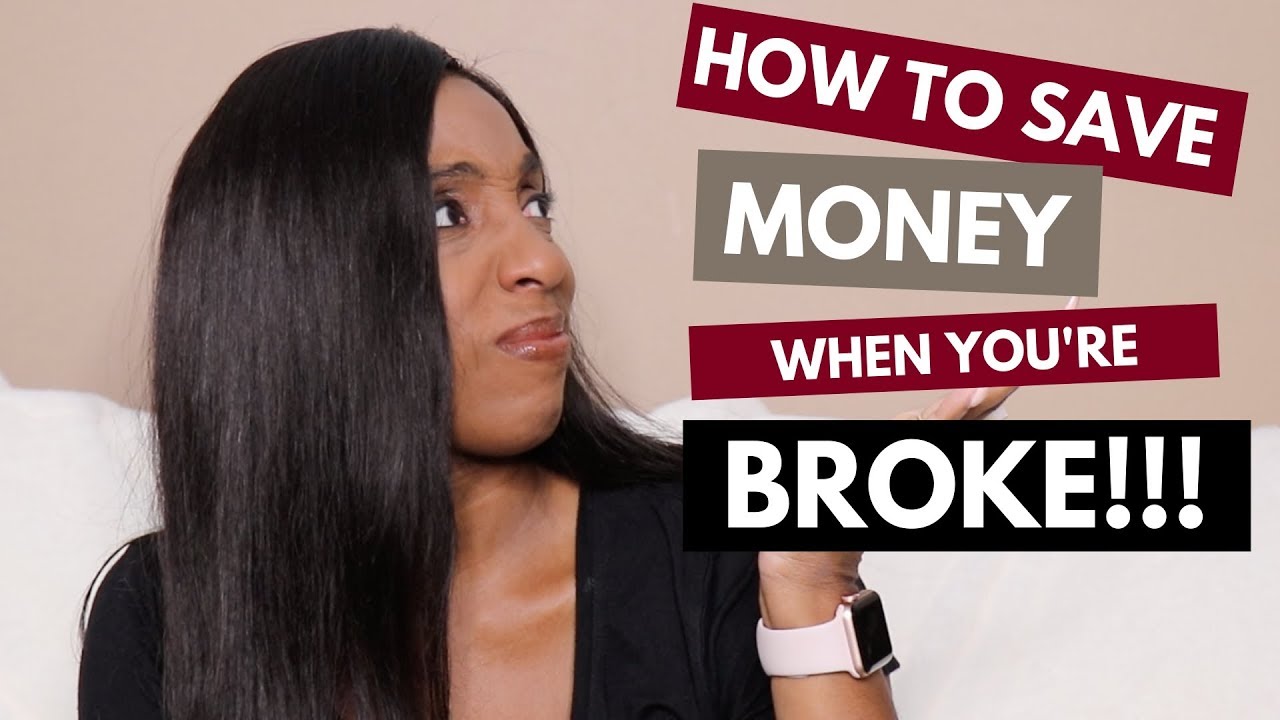 How to Save Money When You're Broke
