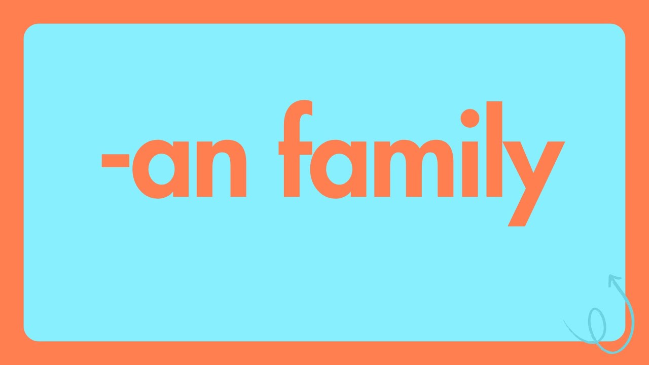 Short Vowel /a/: an family