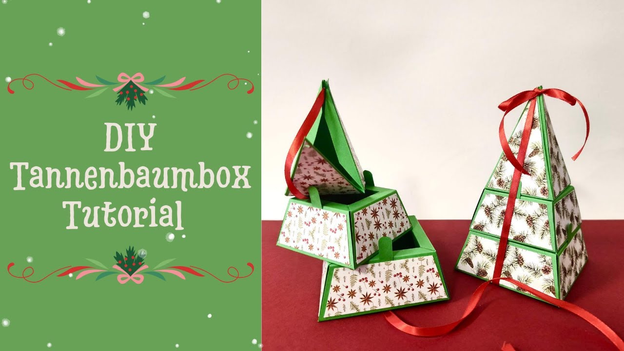 Karten basteln – DIY – Tannebaumbox (Goodie Box) – Für Anfänger –Tutorial