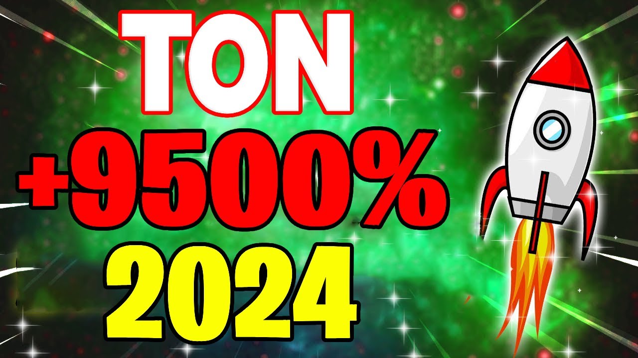 TON WILL MAKE YOU RICH HERE'S WHY - Toncoin PRICE PREDICTION 2024 & MORE