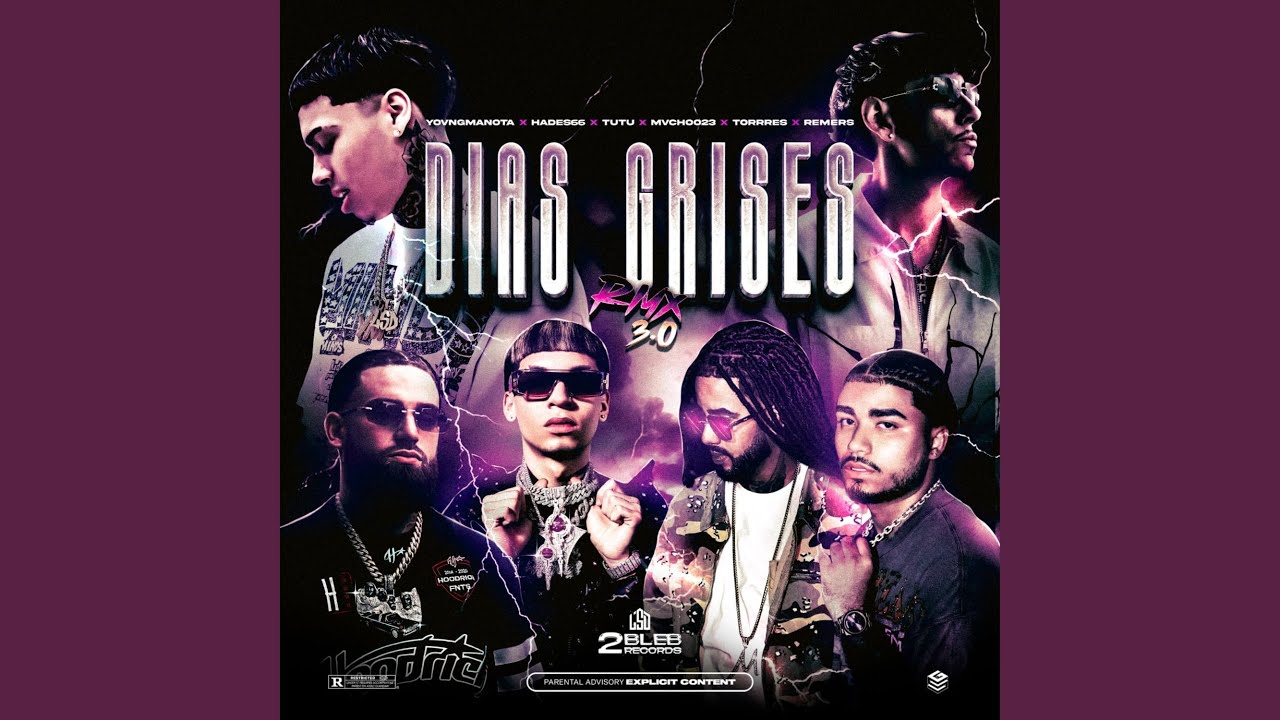 DÍAS GRISES 3.0 (Remix)