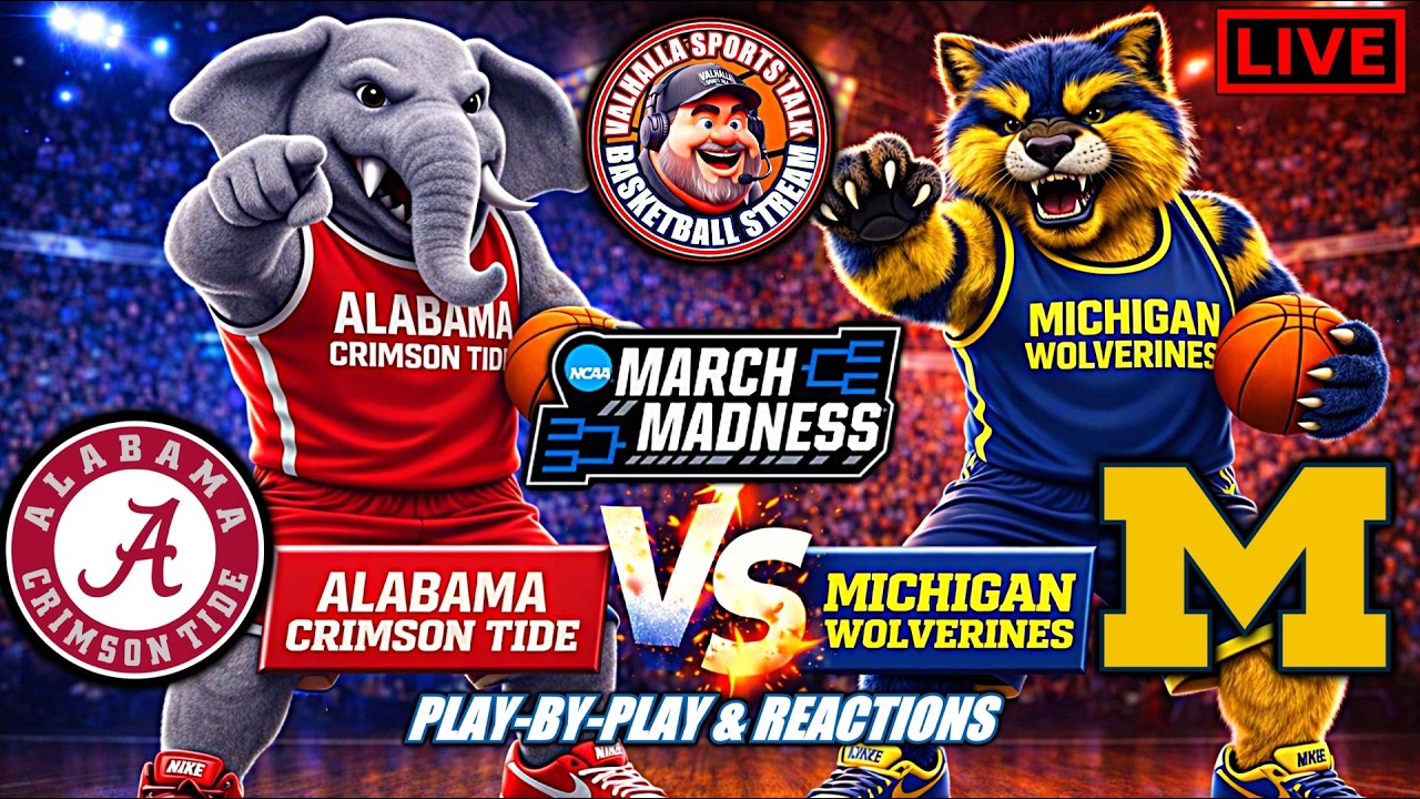 🏀 Alabama vs Michigan  LIVE 🔴 | Crimson Tide vs Wolverines | March Madness Watch Party 🏀🔥