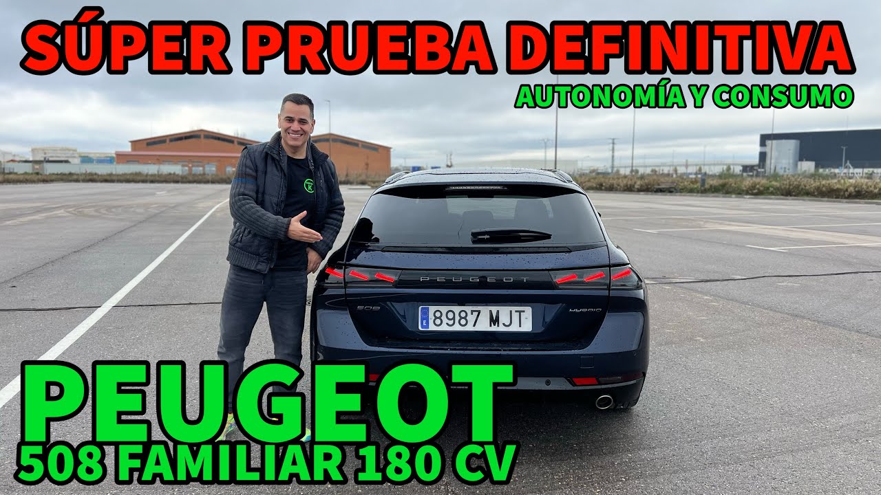 ¡Súper PRUEBA definitiva PHEV! Peugeot 508 FAMILIAR 180 CV 2024  AUTONOMÍA y CONSUMO 120 km/h MOTORK