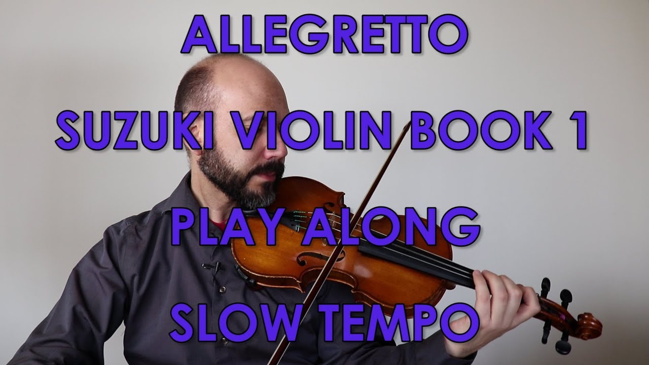 Allegretto - Suzuki Violin Book 1 - Play Along - Slow Tempo
