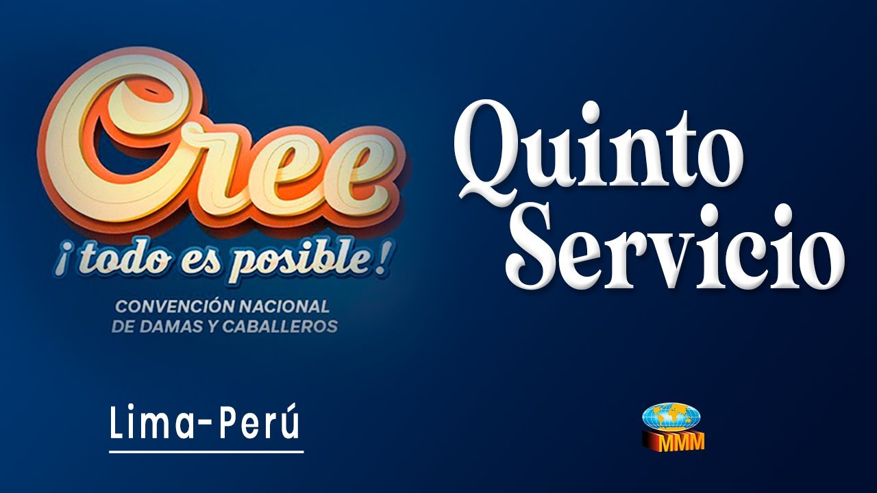 Convención Nacional de Damas y Caballeros 2023 | Lima Quinto Servicio