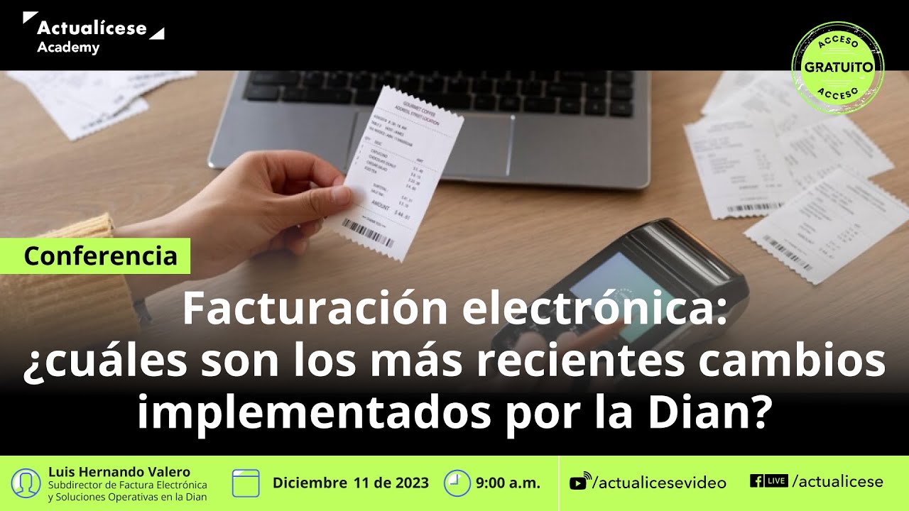 Facturación electrónica: recientes cambios implementados por la Dian