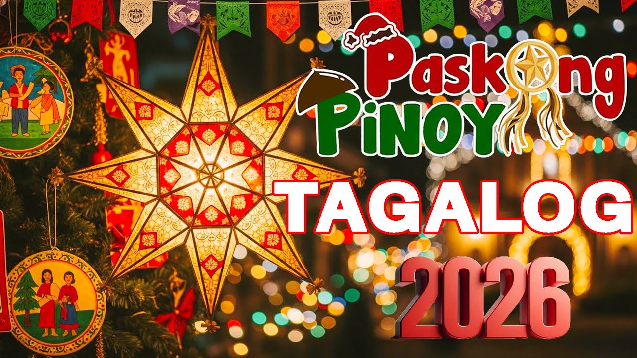 🎄 Paskong Pinoy 2026 | Best Filipino Christmas Songs | Paskong Pinoy Classics