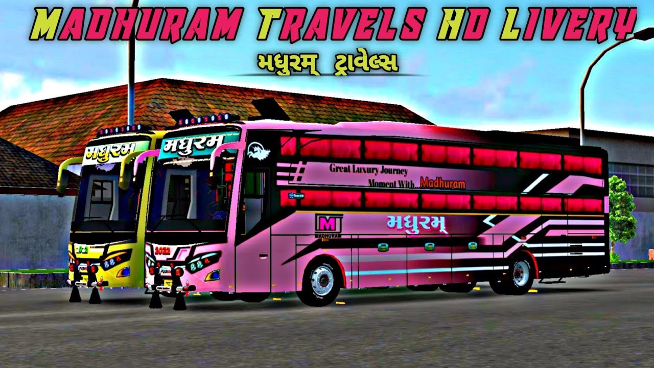 NEW MADHURAM TRAVELS HD LIVERY ન્યૂ મધુરમ ટ્રાવેલ્સ લિવરી / MADHURAM TRAVELS LIVERY HD FREE