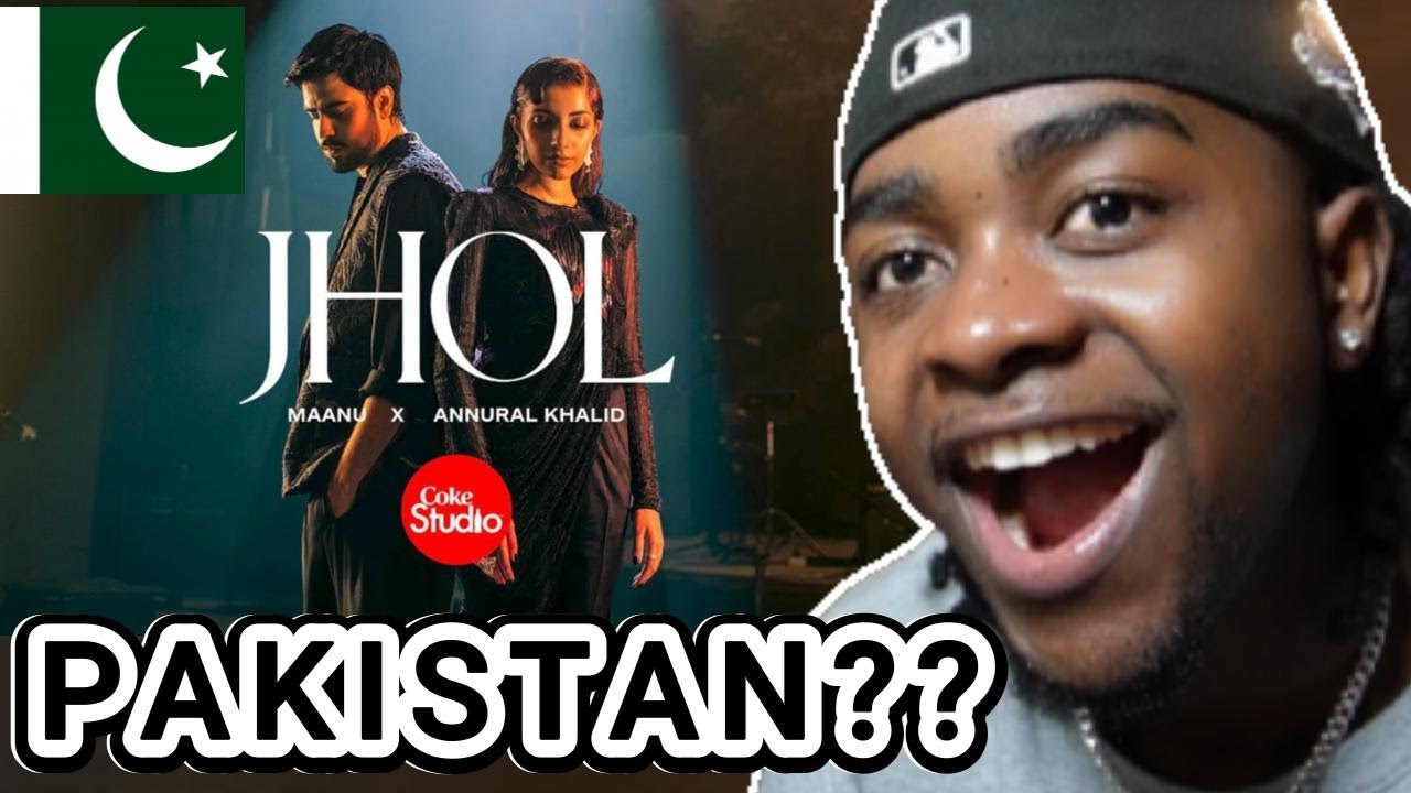 FIRST TIME LISTENING!! 🇵🇰JHOL | COKE STUDIO PAKISTAN | MAANU X ANNURAL KHALID | REACTION
