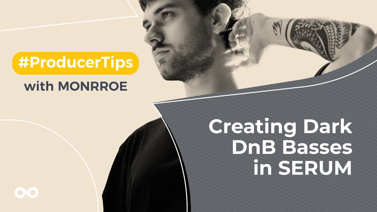 Dark DnB Basses in Serum - Producer Tips With Monrroe
