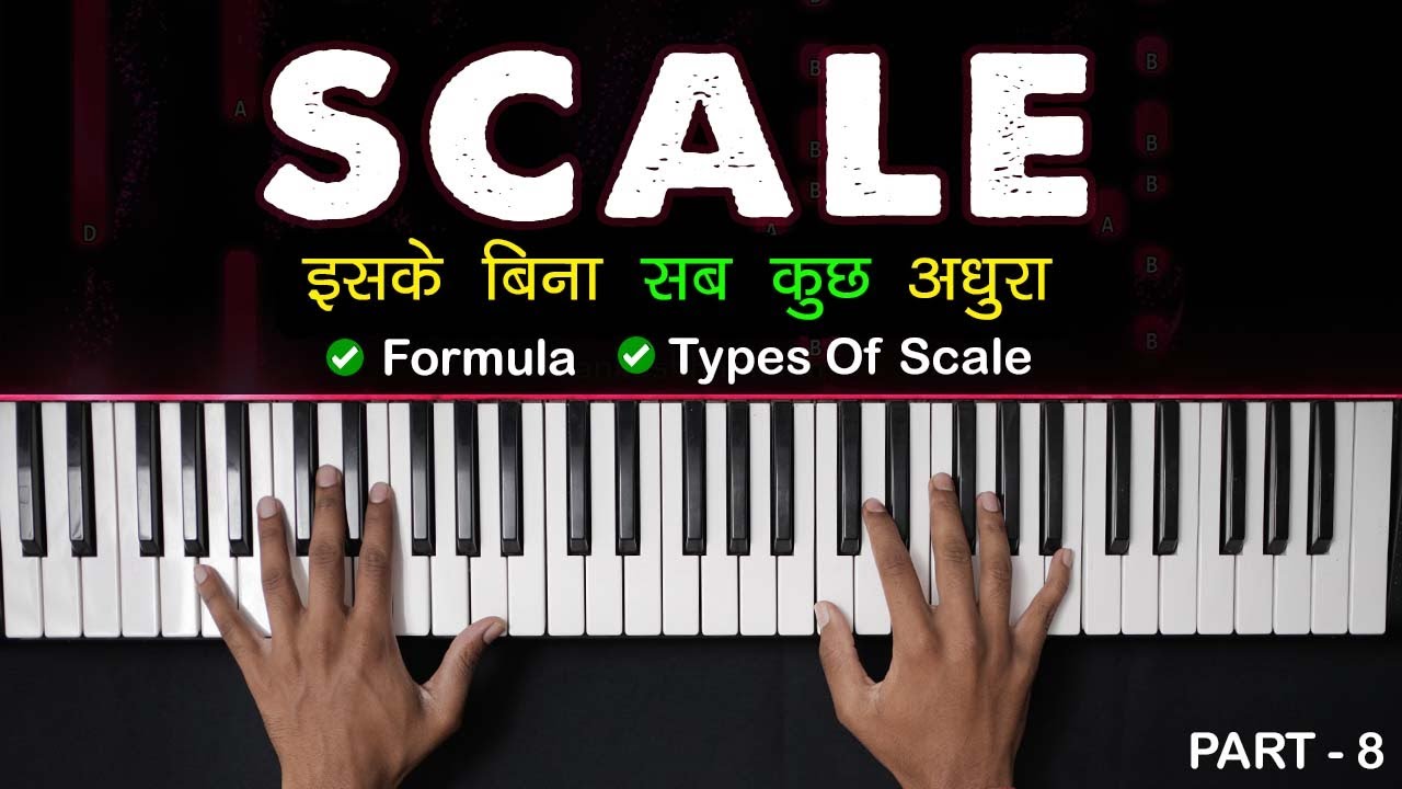 #8 What is Scale in Piano ?? How to Find Scale | Major & Minor Scale