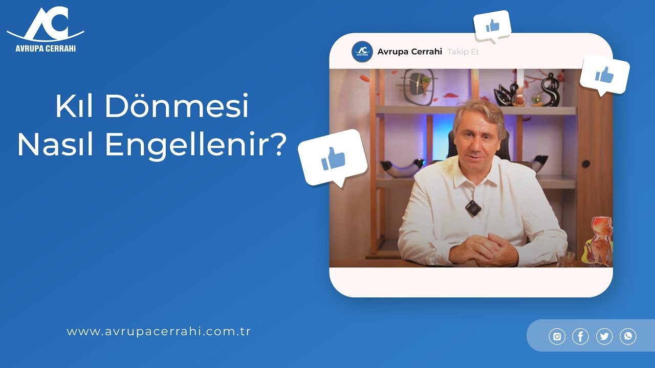 Kıl Dönmesi Nasıl Engellenir? | Avrupa Cerrahi Tıp Merkezi