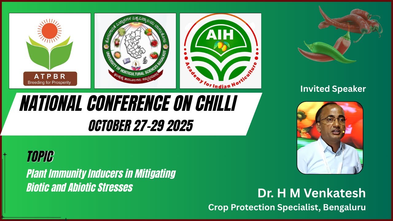 Plant Immunity Inducers in Chilli | National Conference on Chilli 2025 | Dr. H M Venkatesh