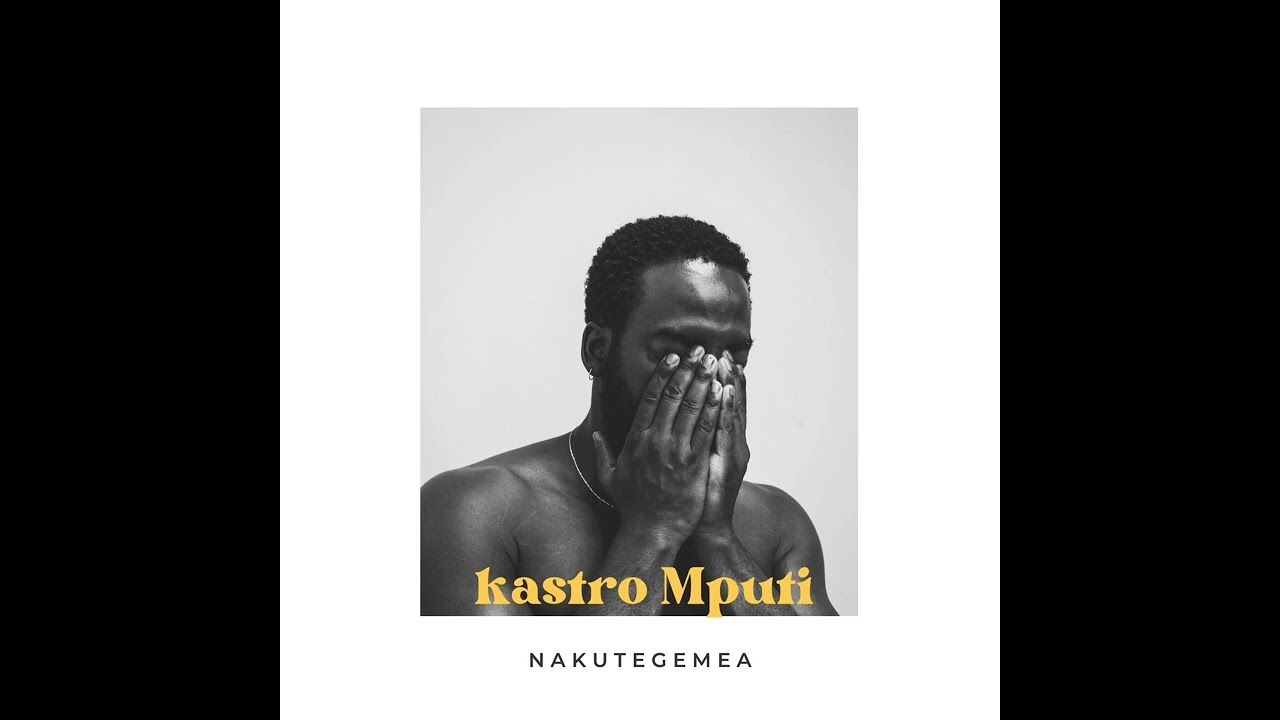 Kastro Mputi - Nakutegemea (Official Audio)