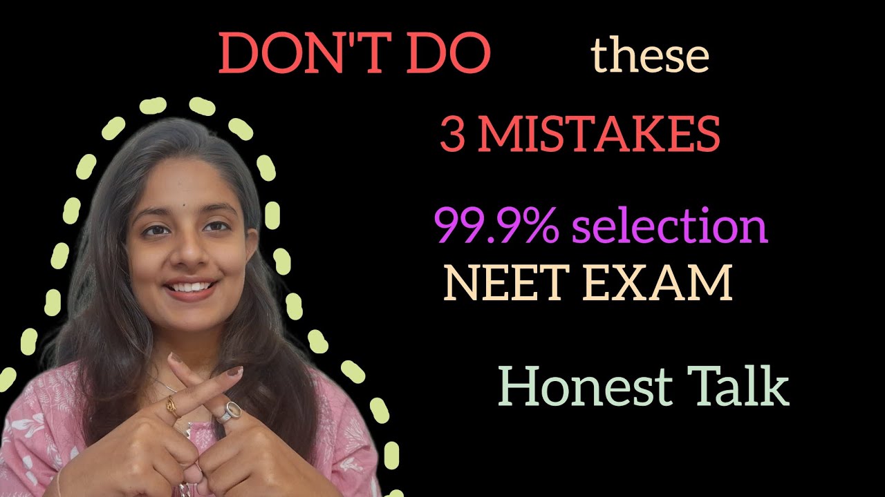 Confirmed neet selection! If you don't do these mistakes !