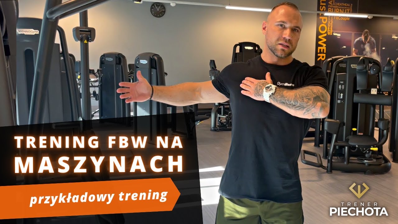 Trening FBW na MASZYNACH - zestaw ćwiczeń z instruktażem dla mężczyzn