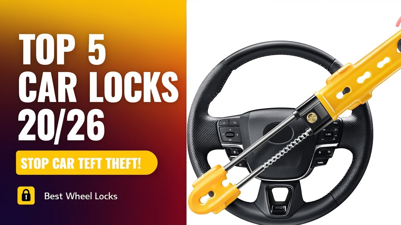 Top 5 Best Car Steering Wheel Lock 2026 🔒 Ultimate Anti-Theft Protection