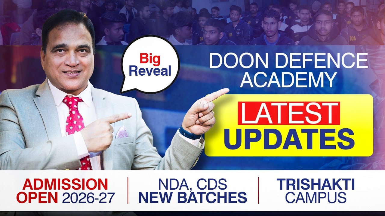 🚨BIG REVEAL!🚨Doon Defence Academy Latest Updates | Admission Open 2026–27 | NDA & CDS New Batches🔥🇮🇳