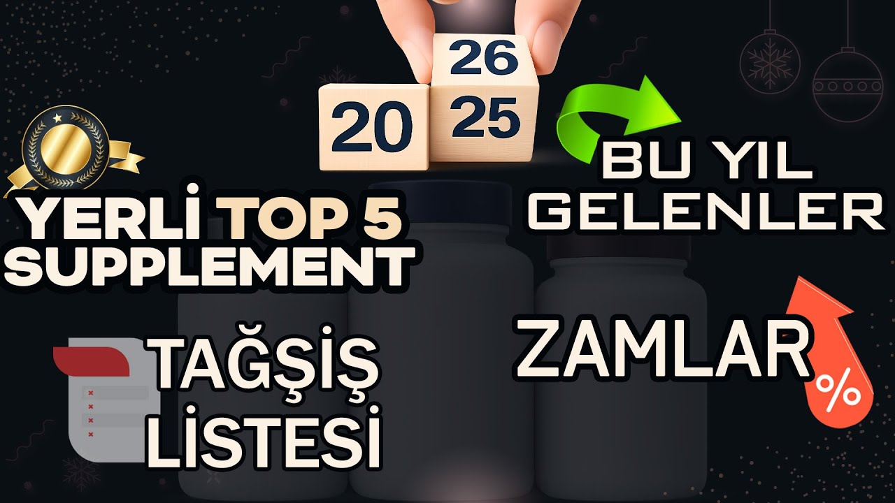 2025'te Supplement Sektöründe Neler Oldu? l 2025'te Çıkan Top 5 Supplement