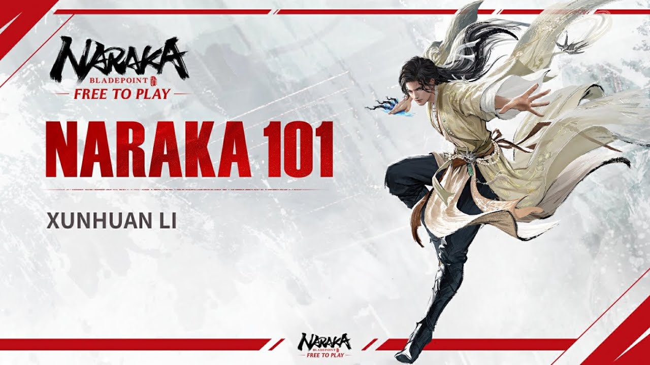 NARAKA 101: Xunhuan Li Tutorial | NARAKA: BLADEPOINT