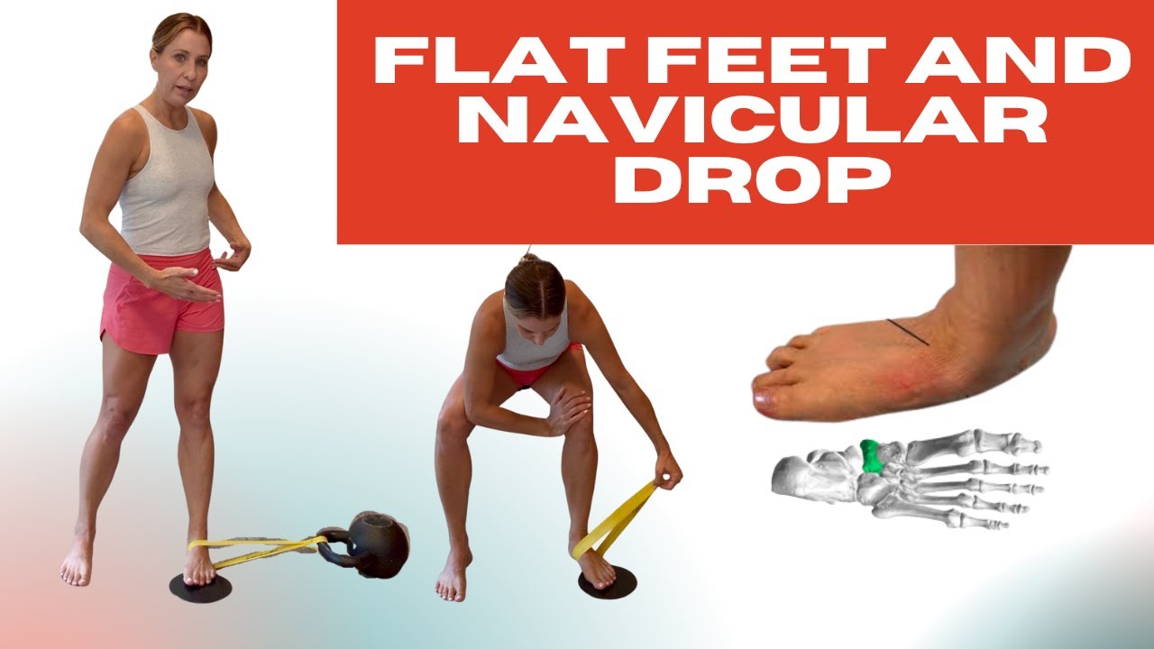 Flat Feet Fix / Navicular Drop