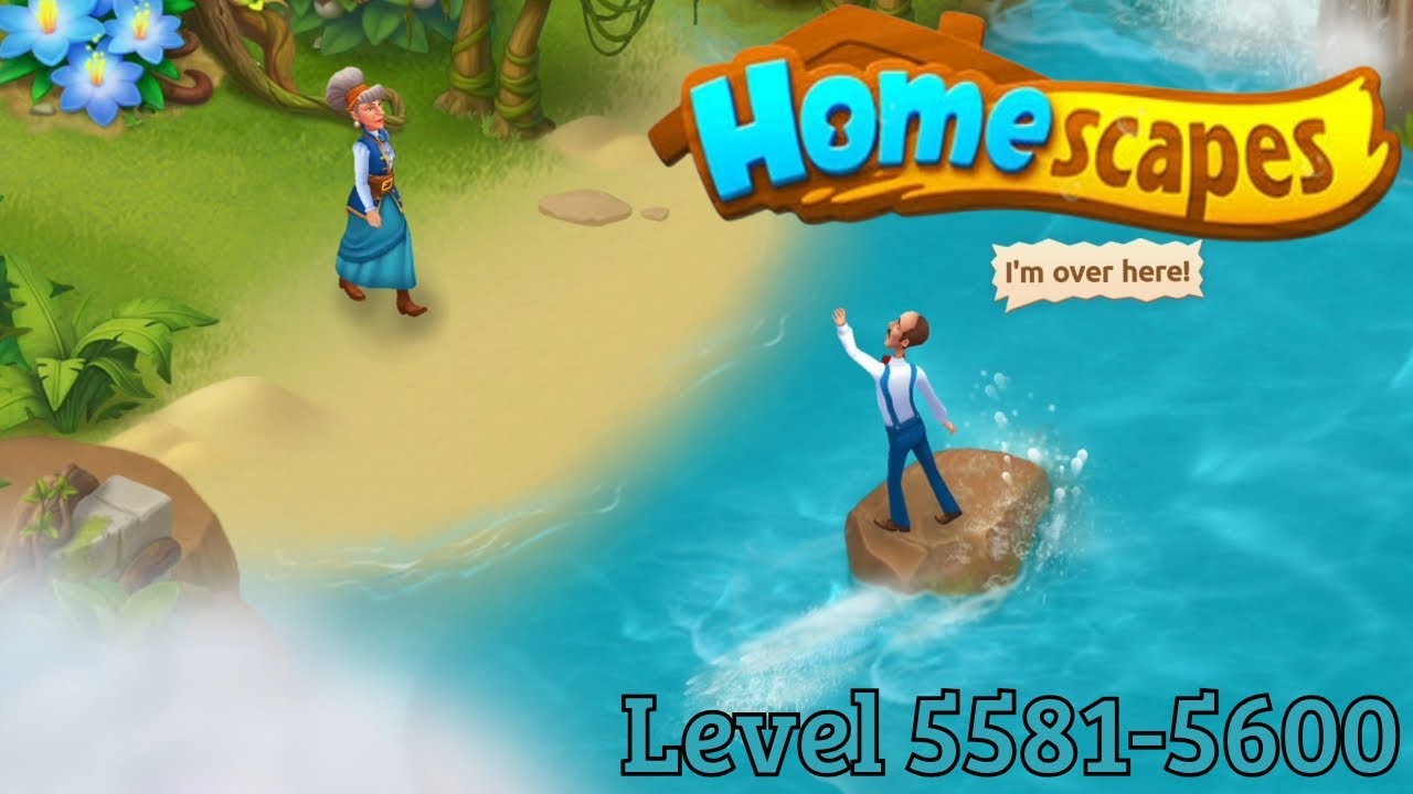 Gameplay Homescapes Level 5581-5600