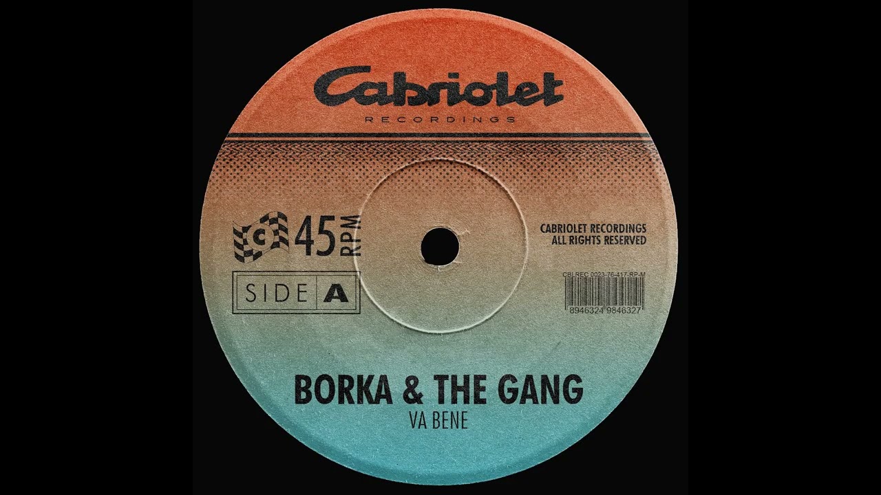 Borka & The Gang - Va Bene