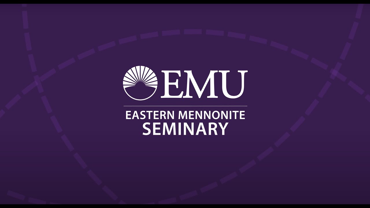 Explore Eastern Mennonite Seminary Today