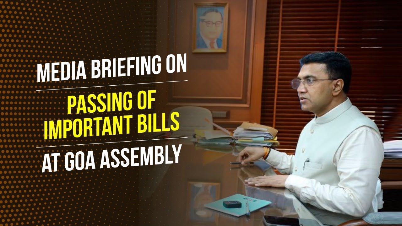 Media Briefing on passing of important bills at Goa Assembly