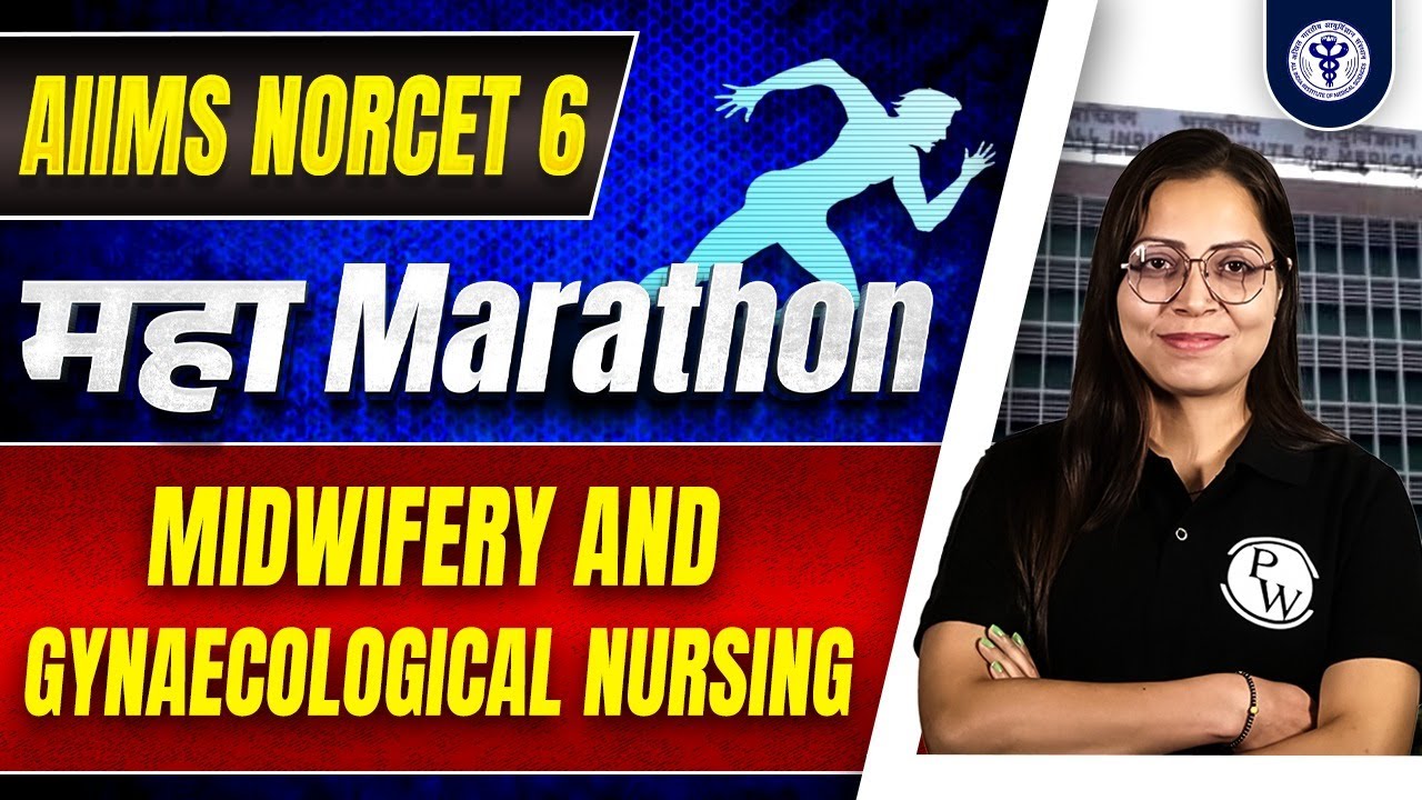 Midwifery & Gynaecological Nursing | Maha Marathon | AIIMS NORCET 6 #2