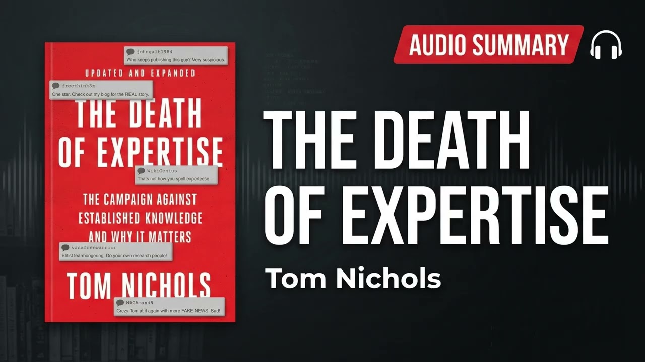 The Death of Expertise by Tom Nichols | Complete Summary | Why People Reject Expert Knowledge