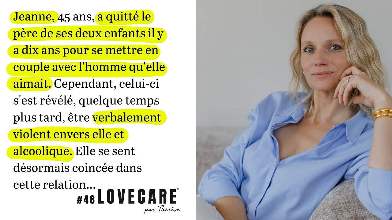 #48 Jeanne n'arrive pas à quitter son homme violent et alcoolique...