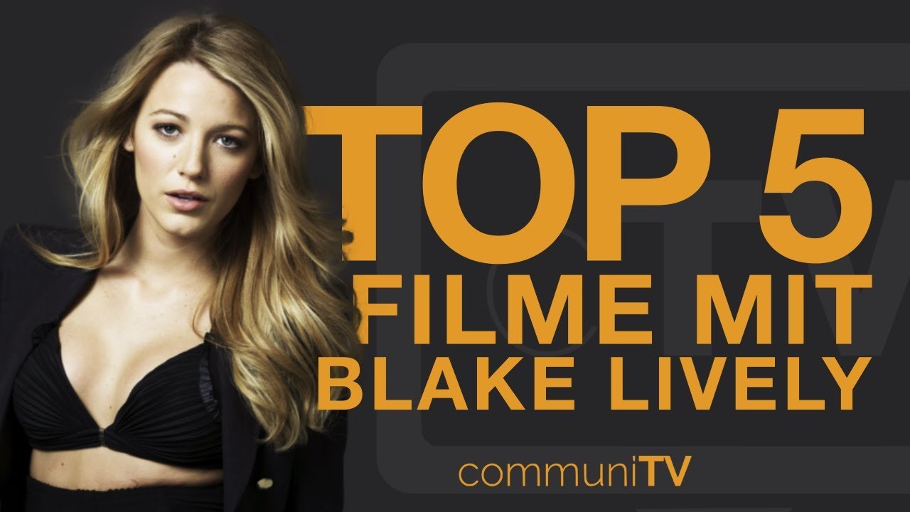 TOP 5: Blake Lively Filme