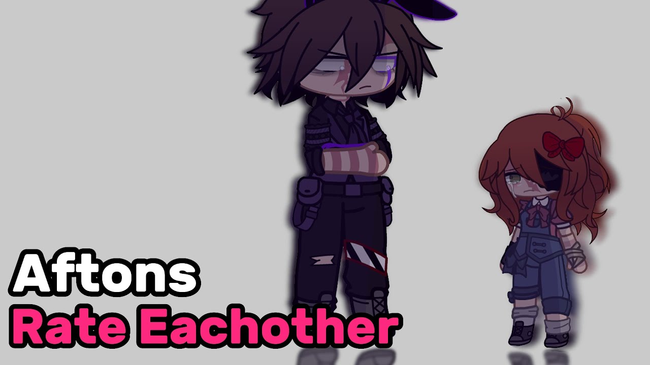 Aftons Rate Eachother || Afton Family || Gacha