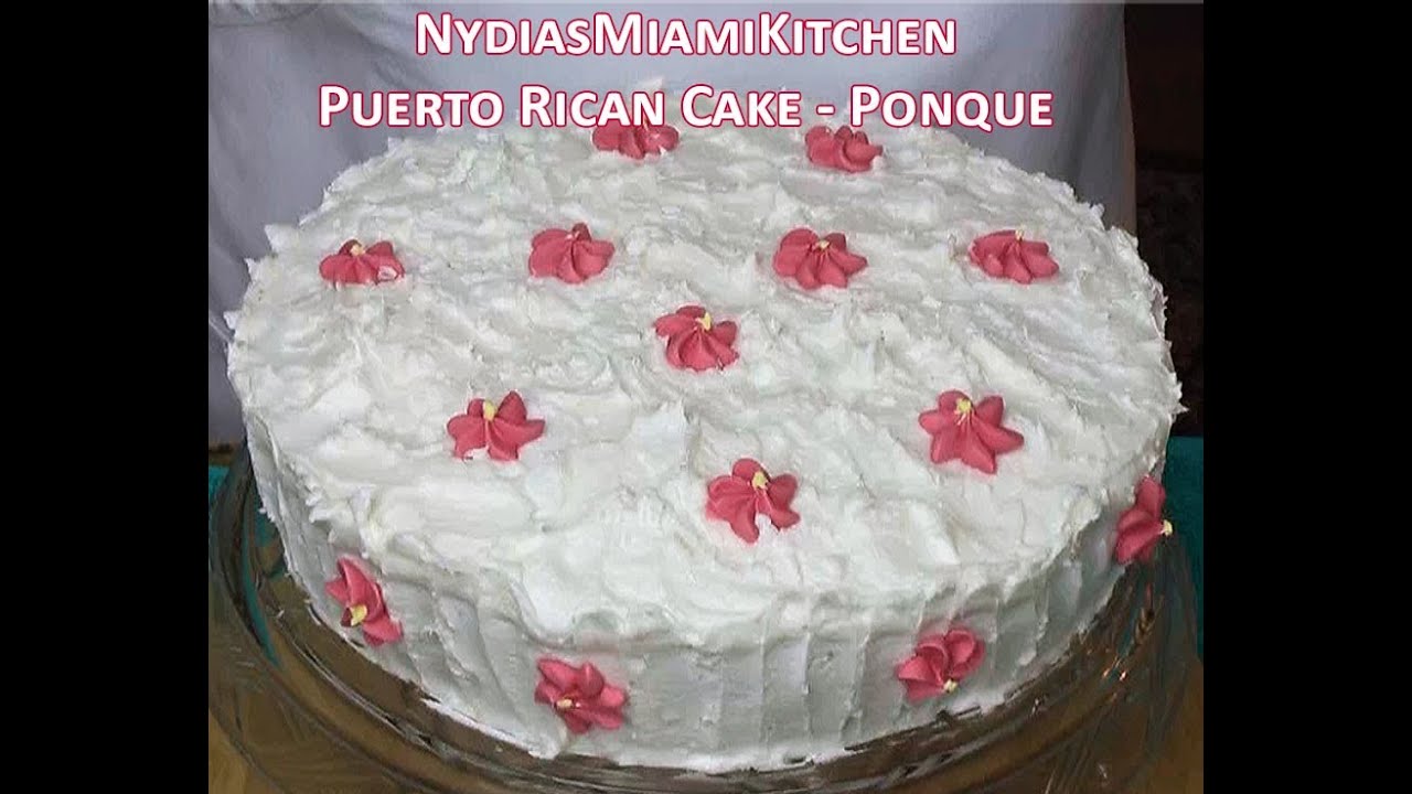 Puerto Rican Cake - Bizcocho - Ponque