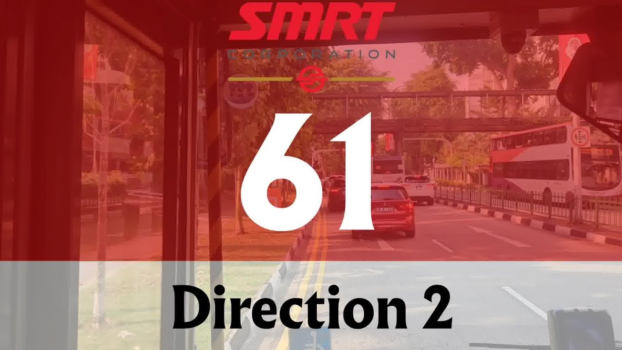 Singapore Bus Route Visuals: SMRT Buses Trunk Service 61 (Direction 2)
