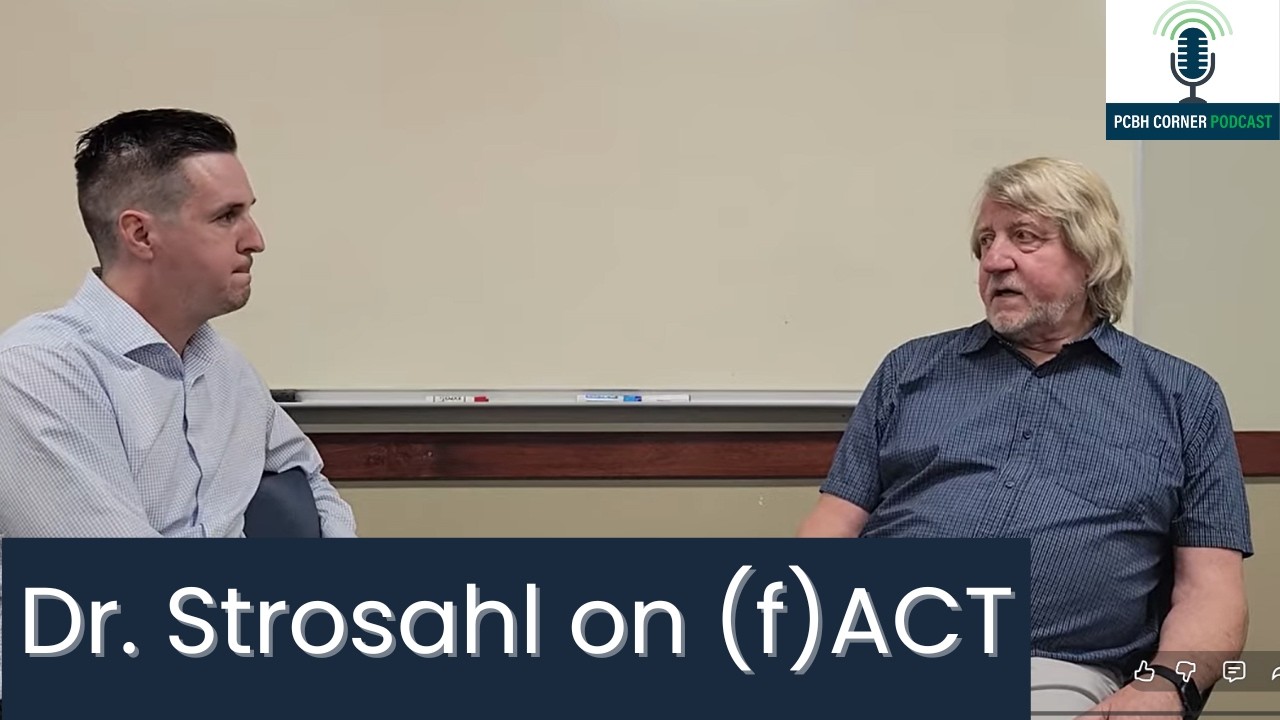 Уголок PCBH №40: д-р Кирк Стросаль о ACT, сложности и поставщиках обучения