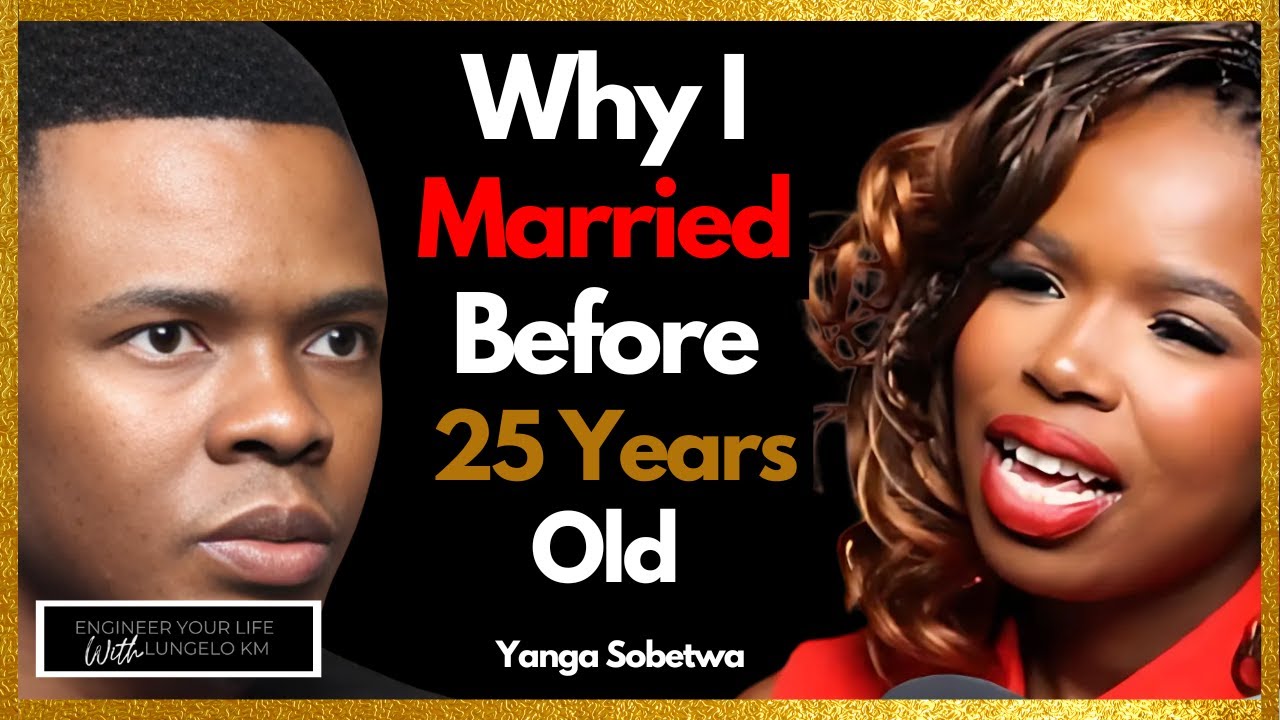 Inside Being Married Young And Building A Rooted Life - YANGA SOBETWA (Khoza)