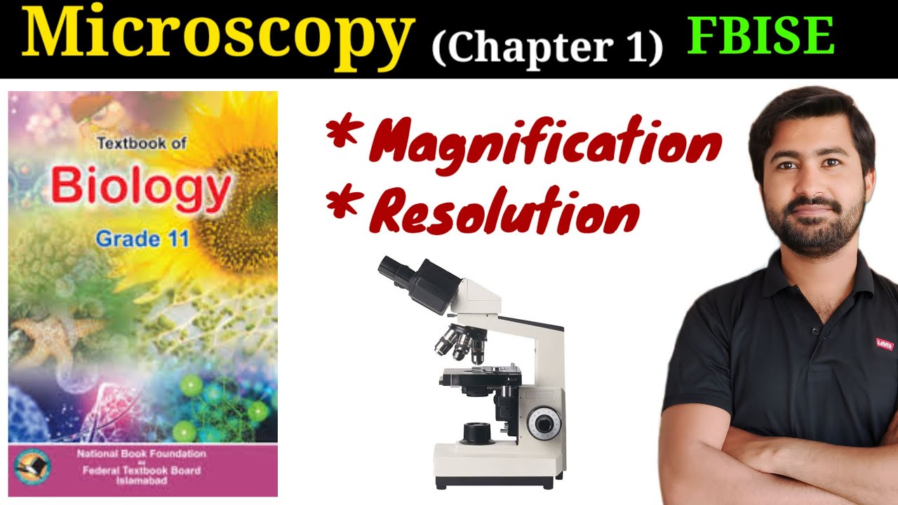 Resolution and Magnification in Microscopy | FBISE Biology class 11 chapter 1 The cell