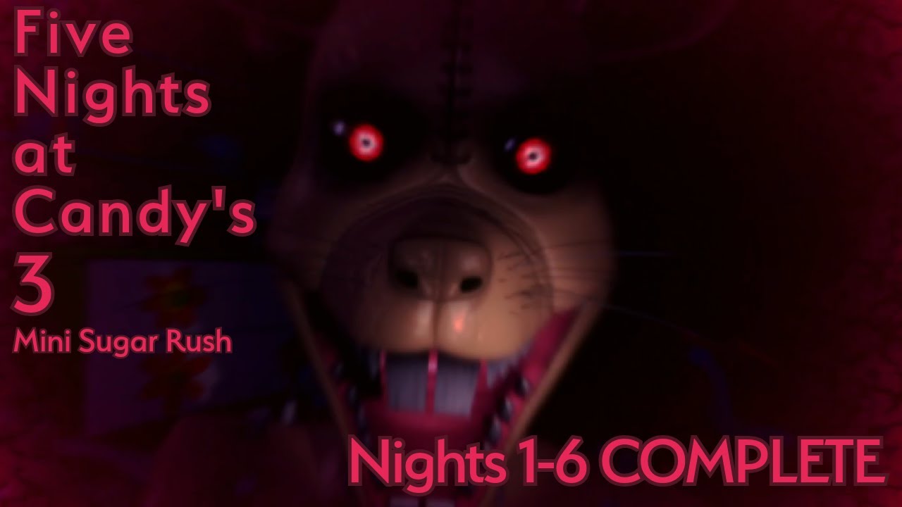 Five Nights at Candy's 3: Mini Sugar Rush | Nights 1-6 COMPLETE [FNAF Fan Games 2025]